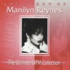 The Story Of: Manilyn Reynes (The Ultimate OPM Collection), 2014