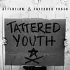 Tattered Youth album lyrics, reviews, download
