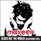 Block Out the World (Headphones Mix) - Maxeen lyrics