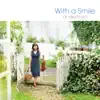 With a Smile 〜微笑みをそえて〜 album lyrics, reviews, download