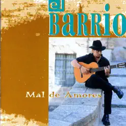 Mal de Amores - El Barrio