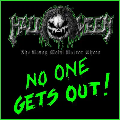 No One Get's Out - Halloween No One Get's Out - Halloween