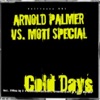 Moti Special - Cold Days, Hot Nights