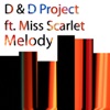 Melody (feat. Miss Scarlet) - Single