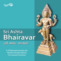 Sri Ashta Bhairavar S P Balasubrahmanyam Veeramani Kannan