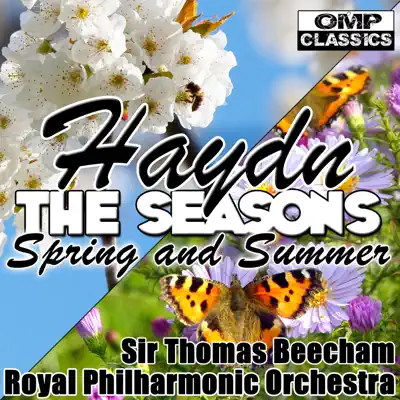 Haydn: The Seasons: Spring and Summer - Royal Philharmonic Orchestra