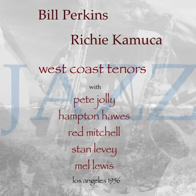 West Coast Tenors - Bill Perkins West Coast Tenors - Bill Perkins