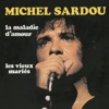 Michel Sardou - Le bon temps, c’est quand ?