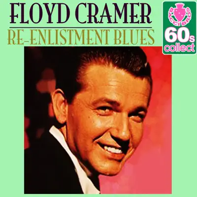 Re-Enlistment Blues (Remastered) - Single - Floyd Cramer