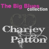 Charley Patton (The Big Blues Collection) artwork
