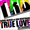 True Love (Aad Mouthaan Remix) - Audio Jacker & Aad Mouthaan lyrics