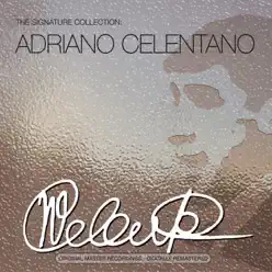 The Signature Collection - Adriano Celentano