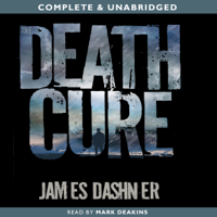 James Dashner - The Death Cure: The Maze Runner, Book 3 (Unabridged) artwork