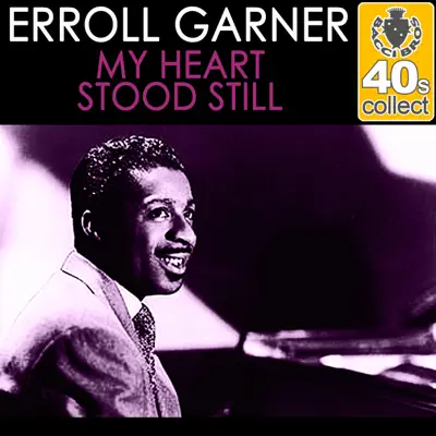 My Heart Stood Still (Remastered) - Single - Erroll Garner