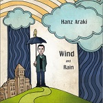 Hanz Araki - Wind & Rain