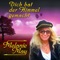 Dich hat der Himmel gemacht (Radio Mix) - Melanie May lyrics