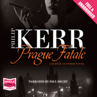 Philip Kerr - Prague Fatale: A Bernie Gunther Mystery, Book 8 (Unabridged) artwork