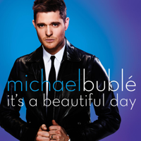 Michael Bublé - It's a Beautiful Day artwork