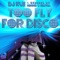 Too Fly For Disco (Hirshee Remix) - DJ Kue lyrics