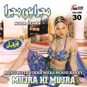 Menu Note Vikha Mera Mood Baney (Mujra Hi Mujra, Vol. 30) artwork