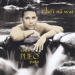 Cody Pueo Pata - He Aloha Ku'u Ipo