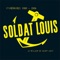 Survivre en ennemi - Soldat Louis lyrics