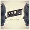 Love of a Life (feat. X Ambassadors) - Keljet lyrics