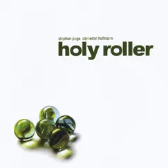 Holy Roller by Stephen Page & Cameron Hofmann album reviews, ratings, credits