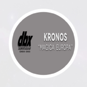 Magica Europa (Bliss Co Extended Mix) - Kronos