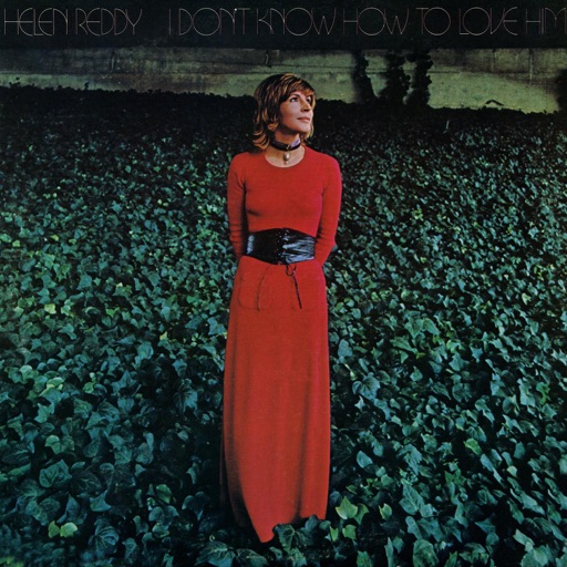 Art for I Don't Know How To Love Him by Helen Reddy