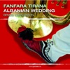 Albanian Wedding (Bonus Track Version)