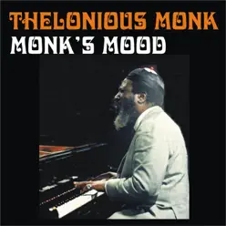 Monk's Mood - Thelonious Monk