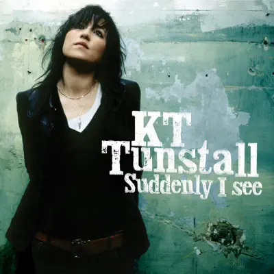 Suddenly I See (Radio Version) - Single - KT Tunstall