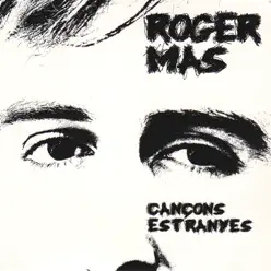 Cançons Estranyes - EP - Roger Mas