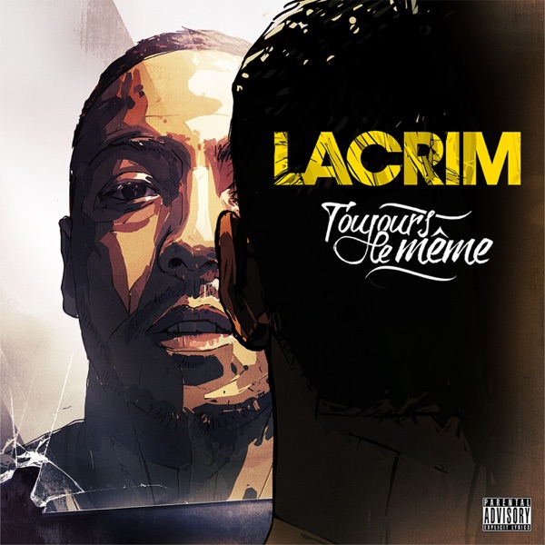 Toujours le même - Lacrim