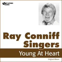 Young At Heart (Original Album) - The Ray Conniff Singers Young At Heart (Original Album) - The Ray Conniff Singers