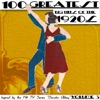 100 Greatest Big Hits of the 1920's, Vol. 3 (Inspired By the Hit TV Series "Downton Abbey")