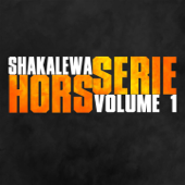 Hors série, vol.1 - Shakalewa