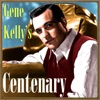 Gene Kelly’s Centenary, 2012