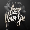 Love Your Sin - Single