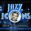 Jazz Icons from the Golden Era - Jack Teagarden, 2013