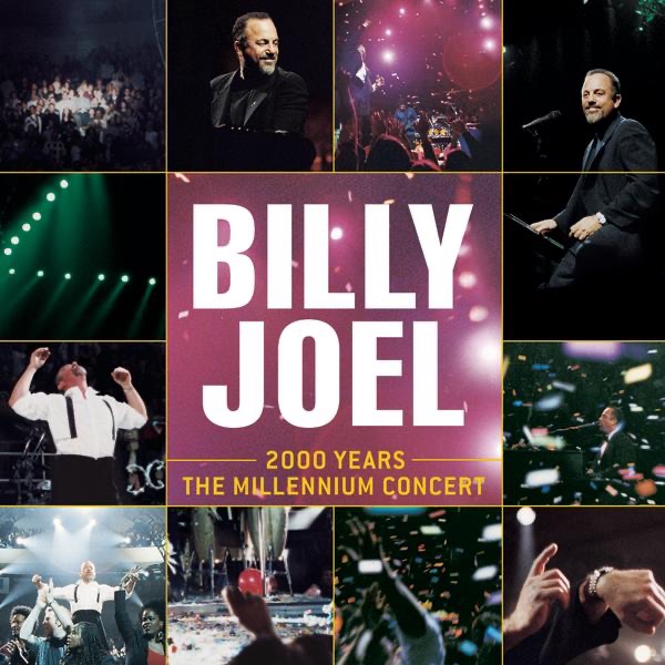 Billy Joel 2000 Years: The Millennium Concert (Live) Album Cover