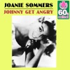 Johnny Get Angry (Remastered) - Single