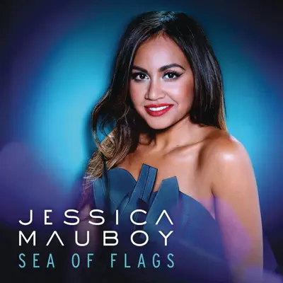 Sea of Flags - Single - Jessica Mauboy
