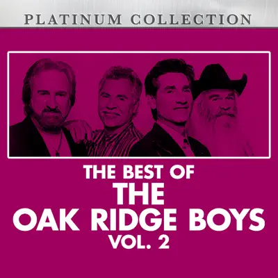 The Best of the Oak Ridge Boys, Vol. 2 (Re-Recorded Versions) - The Oak Ridge Boys The Best of the Oak Ridge Boys, Vol. 2 (Re-Recorded Versions) - The Oak Ridge Boys