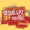 Off (James Barnsley's Off the Lead Remix) - Gesus lpz lyrics