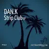 Strip Club - Single album lyrics, reviews, download