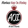 Keep On Moving - Single album lyrics, reviews, download