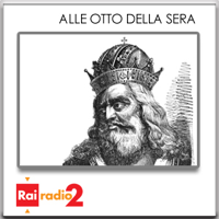 Carlo Magno, Alle otto della sera podcast