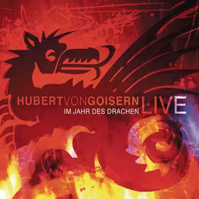 Im Jahr des Drachen / Hubert von Goisern live - Hubert Von Goisern Im Jahr des Drachen / Hubert von Goisern live - Hubert Von Goisern